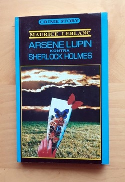 M. Leblanc - Arsene Lupin kontra Sherlock Holmes