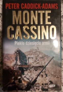Monte Cassino piekło dziesięciu armii 
