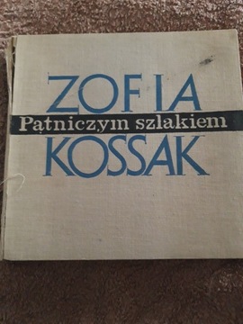 Pątniczym szlakiem - Zofia Kossak