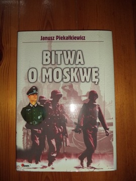 Bitwa o Moskwę Janusz Piekałkiewicz