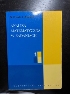 Analiza Matematyczna w zadaniach W. Krysicki 1