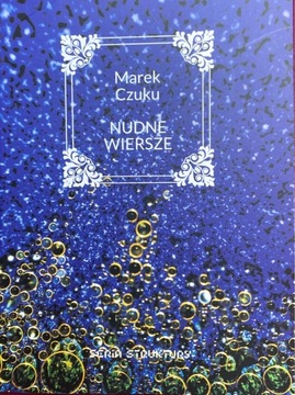 Marek Czuku Nudne wiersze