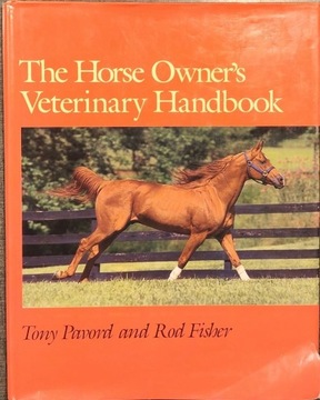 Horse Owner's Veterinary Handbook - Pavord, Fisher