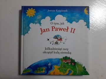 O tym jak Jan Paweł II kikadziesiąt razy Krzyżanek