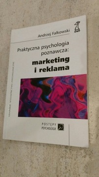 Praktyczna psychologia poznawcza: Marketing i rekl