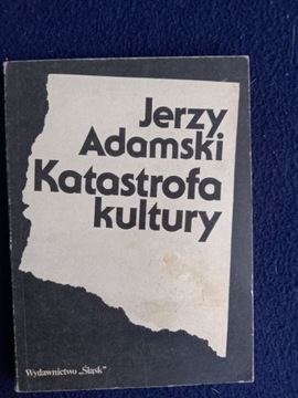 Katastrofa kultury Jerzy Adamski