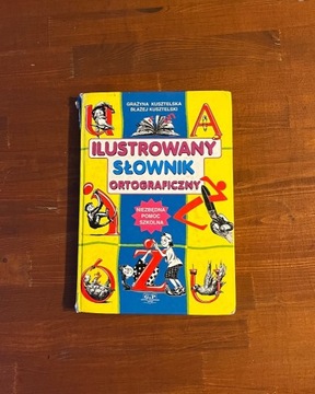 Ilustrowany słownik ortograficzny dla klas 1-4