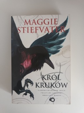 "Król Kruków" Tom 1 Maggie Stievfater