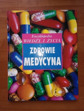 Encyklopedia Wiedzy i życia Zdrowie i medycyna 