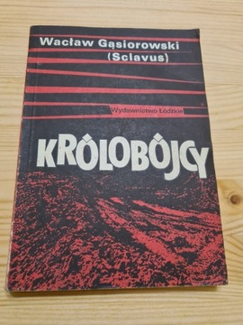 W. Gąsiorowski "Królobójcy" 1989