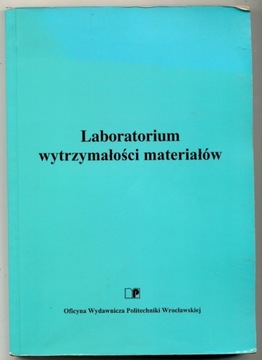 Laboratorium wytrzymałości materiałów 2001