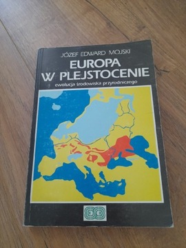 Europa w plejstocenie - Józef Edward Mojski