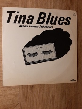 Kwartet Tomasza Szukalskiego, Tina Blues, LP