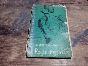 Rzeka dwóch serc   Ernest Hemingway