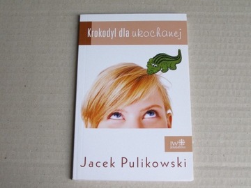 Jacek Pulikowski Krokodyl dla ukochanej jak nowa