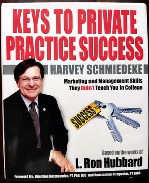 Keys to Private Practice Success, Harvey Schmiedke