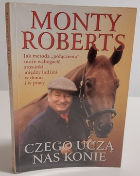 Książka "Czego uczą nas konie" Monthy Roberts