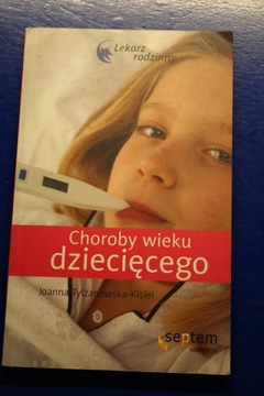 Choroby wieku dziecięcego. Lekarz rodzinny