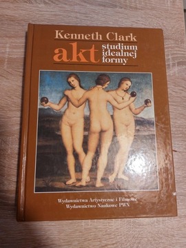 Akt Studium idealnej formy Kenneth Clark