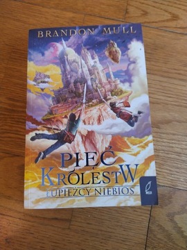 Łupieżcy niebios Brandon Mull Pięć Królestw tom 1