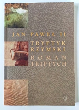 Jan Paweł II " Tryptyk Rzymski (Roman Triptych) "