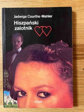 Hiszpański zalotnik. Jadwiga Courths-Mahler.