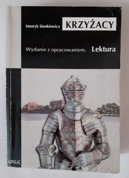 H. Sienkiewicz, Krzyżacy (z opracowaniem) 