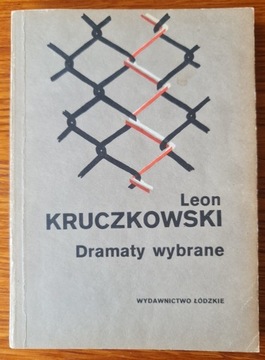 "Dramaty wybrane" Leon Kruczkowski