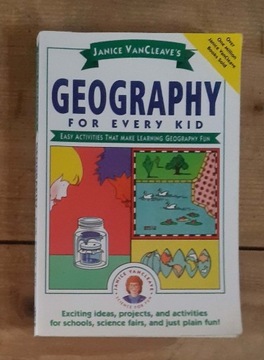 Janice VanCleave's "Geography for every kid"