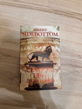 Harry Sidebottom - Cesarski tron. Żelazo i rdza 