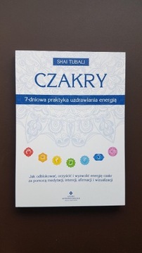 Czakry - 7-dniowa praktyka uzdrawiania energią