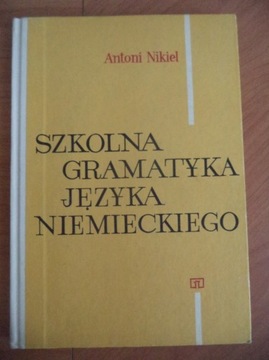 Szkolna gramatyka języka niemieckiego A. Nikiel
