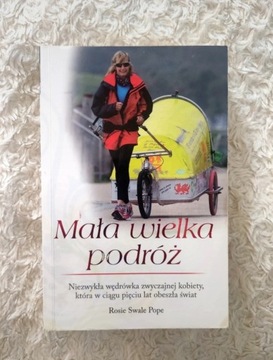 Mała wielka podróż - Rosie Swale Pope