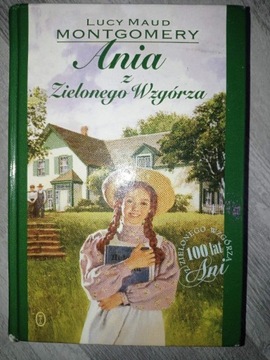 Lucy Maud Montgomery - Ania z Zielonego Wzgórza