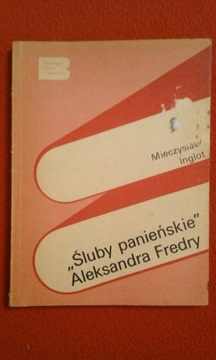 "Śluby panieńskie" Aleksandra Fredry - M. Inglot