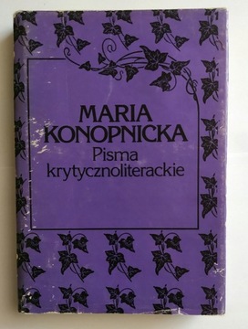 Pisma Krytycznoliterackie Tom IV -Maria Konopnicka