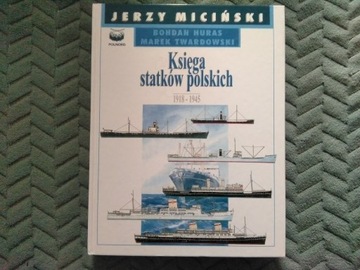 Miciński KSIĘGA STATKÓW POLSKICH 1918-1945 tom 3