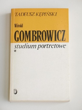 Witold Gombrowicz. Studium portretowe  T. Kępiński