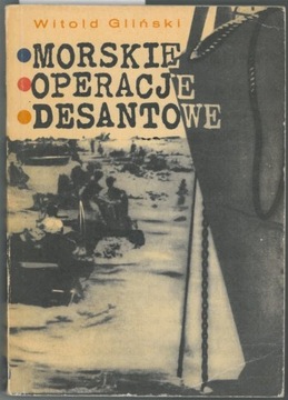 Morskie operacje desantowe - W. Gliński 1969
