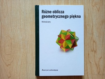 Różne oblicza geometrycznego piękna. Wielościany