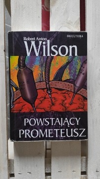Robert Wilson - Powstający Prometeusz
