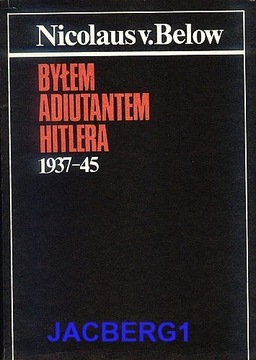 Byłem adiutantem Hitlera 1937-1945 - Nicolaus von 