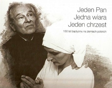 Jeden Pan, Jedna wiara, Jeden chrzest - 150 lat