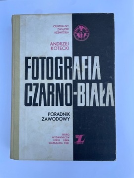 Fotografia czarno-biała. Poradnik zawodowy UNIKAT