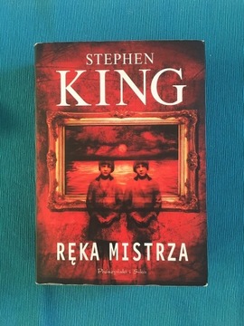 Stephen King RĘKA Mistrza