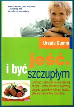 Jeść i być szczupłym Ursula Summ