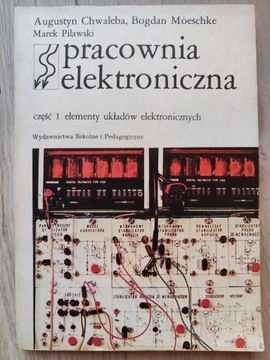 Pracownia elektroniczna Część 1 Chwaleba Moeschke