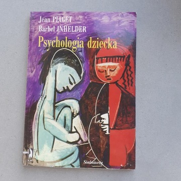 Psychologia dziecka Jean Piaget Barbel Inhelder