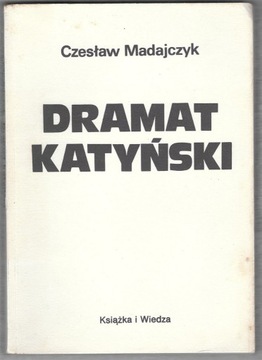 Czesław Madajczyk, DRAMAT KATYŃSKI