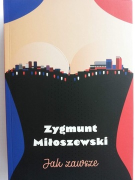 Jak zawsze Miłoszewski Zygmunt